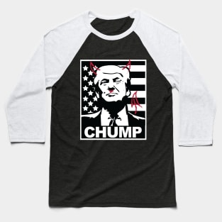 Chump (Trump) Baseball T-Shirt